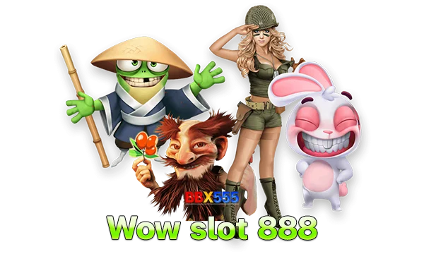 เว็บรวมสล็อตค่ายดัง Wow slot 888 รวมเกมสล็อตมาใหม่ล่าสุด
